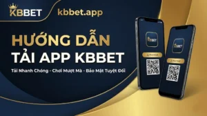 Hướng dẫn tải app kbbet trên điện thoại android và ios